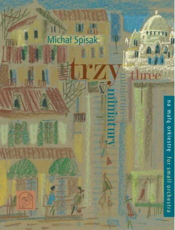 SPISAK, Michał - Three Miniatures